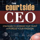 Former NBA Star, Jonathan Bender, Launches New Book, THE COURTSIDE CEO: STRATEGIES TO
