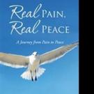 REAL PAIN, REAL PEACE Helps Turn Pain Into Peace