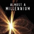 Jeanbill Releases Historical Fiction ALMOST A MILLENNIUM