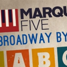 Marquee Five to Bring BROADWAY BY THE LETTER to the Beechman Video