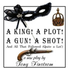 Jan McArt's Play Reading Series to Present A KING! A PLOT! A GUN! A SHOT! AND ALL THA Video