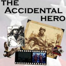 THE ACCIDENTAL HERO Returns to Downstairs Cabaret Theatre Today