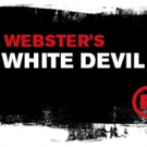 THE WHITE DEVIL Reading Set for Tonight at Red Bull Theater