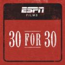 New Installment of ESPN's Documentary Series 30 FOR 30 Airs Tonight Video