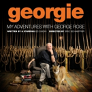 GEORGIE: MY ADVENTURES WITH GEORGE ROSE Headed Off-Broadway in 2017 Video