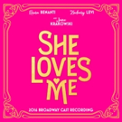 SHE LOVES ME Cast Recording Hits Stores Today Video