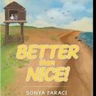 Sonya Faraci Pens New Children's Book BETTER THAN NICE!