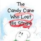 Donna L. Shanks Pens THE CANDY CANE WHO LOST HIS STRIPE