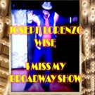 Joseph Lorenzo Wise to Release New Single 'I Miss My Broadway Show' on 6/1