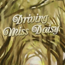 Possum Point Players' DRIVING MISS DAISY Plays Final Weekend