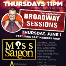 MISS SAIGON Cast Set for BROADWAY SESSIONS this Week Video