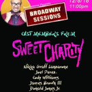 SWEET CHARITY Stars Headed to BROADWAY SESSIONS This Week Video