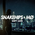 Snakehips & MO Reveal Video for New Single 'Don't Leave' Video