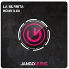 Michael Clark and Jango Music Announce 'La Burrita' Video