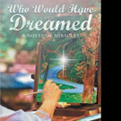 Sharon Lee Foley Pens 'Who Would Have Dreamed: A Novel Of Miracles' Video