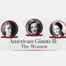 THE CHILDREN'S HOUR, TRIFLES and More Set for EgoPo's 'American Giants II: The Women' Video