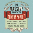 Emma Fielding to Lead THE MASSIVE TRAGEDY OF MADAME BOVARY at the Everyman Video