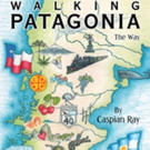 Caspian Ray Releases WALKING PATAGONIA Video