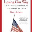 BWW Reviews:  LOSING OUR WAY by Bob Herbert is Essential Reading for Americans