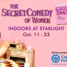 BWW Review: GIRLS ONLY-THE SECRET COMEDY OF WOMEN at Starlight Indoor Series Video