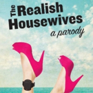THE REALISH HOUSEWIVES: A PARODY U.S. Tour Kicks Off Tonight Video
