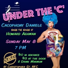 Cacophony Daniels to Go UNDER THE 'C' with Howard Ashman at The Duplex Video
