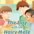William Surles Pens New Children's Book, THE BOY WITH THE HAIRY MOLE