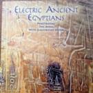James Ernest Brown Launches ELECTRIC ANCIENT EGYPTIANS Video