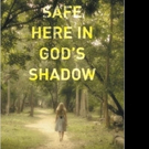 June Judd Releases SAFE HERE IN GOD'S SHADOW Video