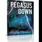PEGASUS DOWN by Philip Donlay is Released