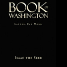 Isaac the Seer Releases BOOK OF WASHINGTON
