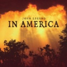 John Legend's Song 'In America' from UNDERGROUND Released Today Video