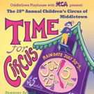 Oddfellows Playhouse Youth Theater to Present TIME FOR CIRCUS in Middletown Video