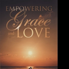Mark Twain Cutshaw Releases EMPOWERING GRACE AND LOVE Video