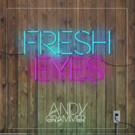 Andy Grammer Debuts New Single 'Fresh Eyes'; Announces TODAY Appearance