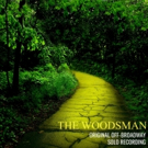 THE WOODSMAN Receives Haunting Original Off-Broadway Solo Recording Video