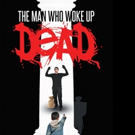 Neville Ramdeholl Announces THE MAN WHO WOKE UP DEAD