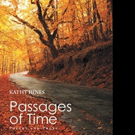 Kathy Hines Shares PASSAGES OF TIME: POETRY AND PROSE