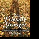 THE FRIENDLY STRANGER is Released