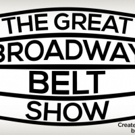 BWW Review: THE GREAT BROADWAY BELT SHOW! at Feinstein's/54 Below is Sugary, Showstopping Goodness