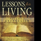 Paul H. Evans Shares LESSONS FOR LIVING