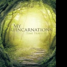 MY REINCARNATIONS Answers Questions About Death