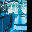Mark Hope Pens TOMORROW'S SIBLING