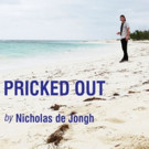 World Premiere of Nicholas De Jongh's New Play PRICKED OUT to Receive Production With Video