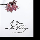 A YEAR IN THE VILLAGE is Released