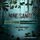 NBC Universo Premieres Original Mexican Drama Series NINO SANTO, 1/11