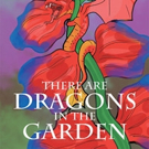 Katherine L. Myers-Kohn Pens THERE ARE DRAGONS IN THE GARDEN Video