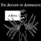 Sean Kestrel Debuts With THE SKYVIEW OF ASTRONAUTS Video