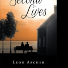 Leon Archer Releases SECONED LIVES Video