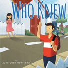 June Coen-Hewitt Releases WHO KNEW